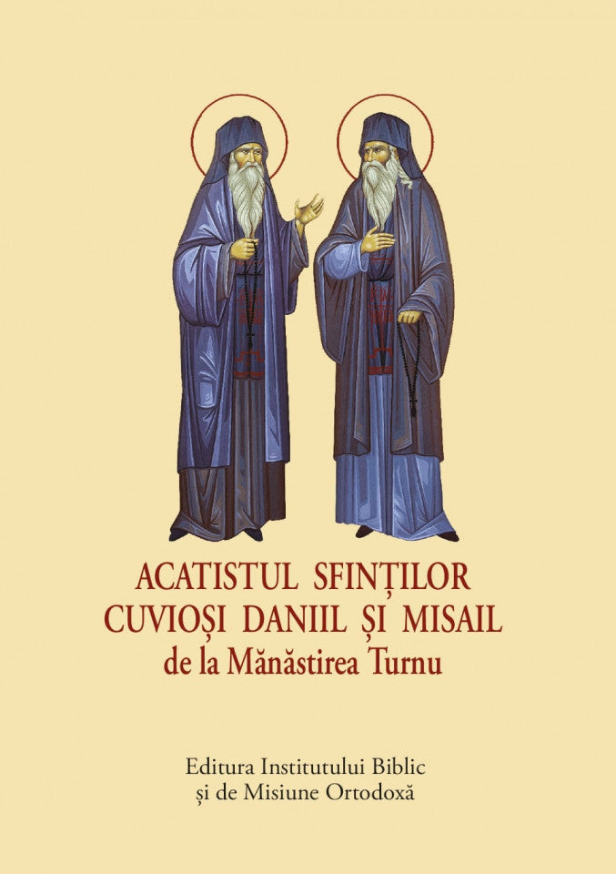 Acatistul Sfinților Cuvioși Daniil și Misail de la Mănăstirea Turnu – format mic