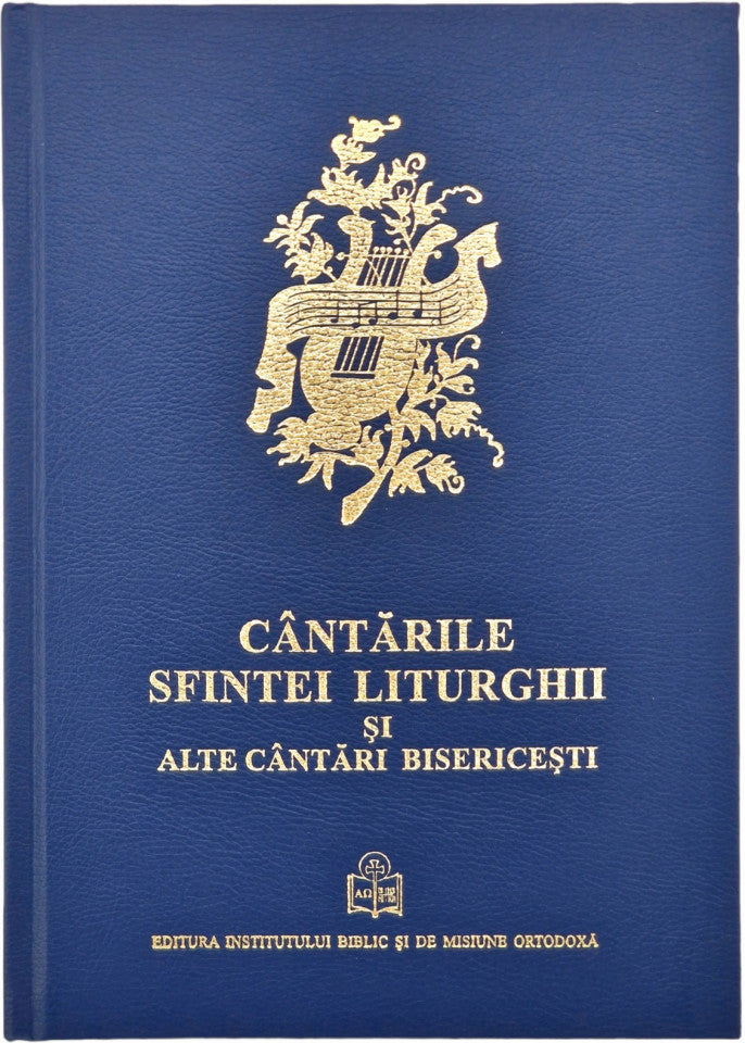 Cântările Sfintei Liturghii şi alte Cântări bisericeşti