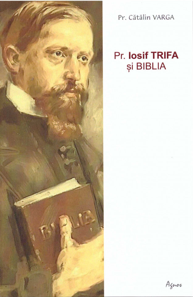 Pr. Iosif Trifa și Biblia