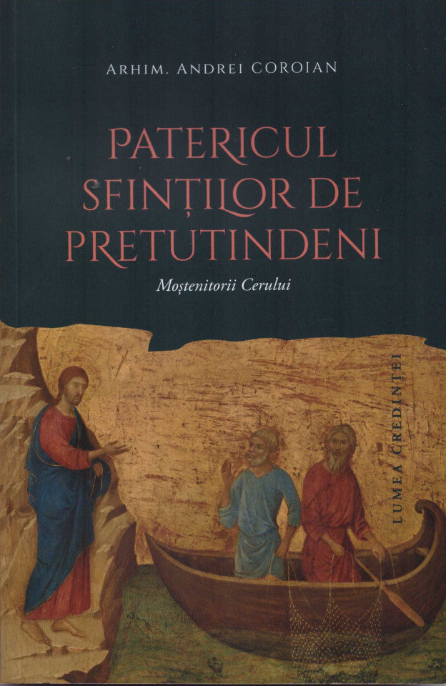 Patericul sfinților de pretutindeni - Moștenitorii cerului