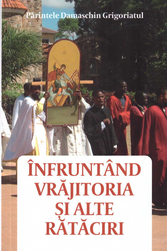 Înfruntând vrăjitoria și alte rătăciri
