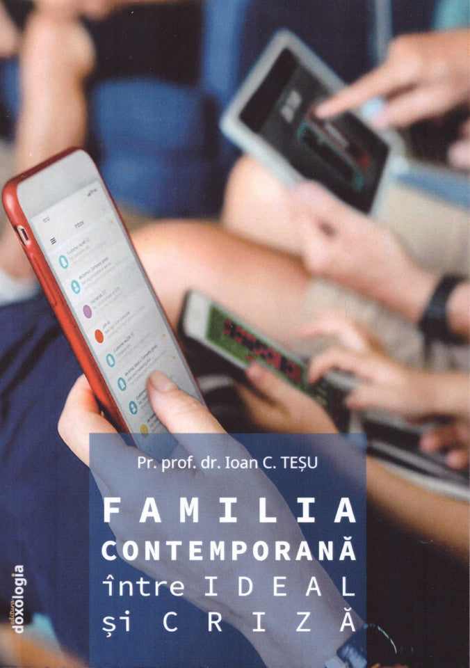Familia contemporană între ideal şi criză - ediția a doua