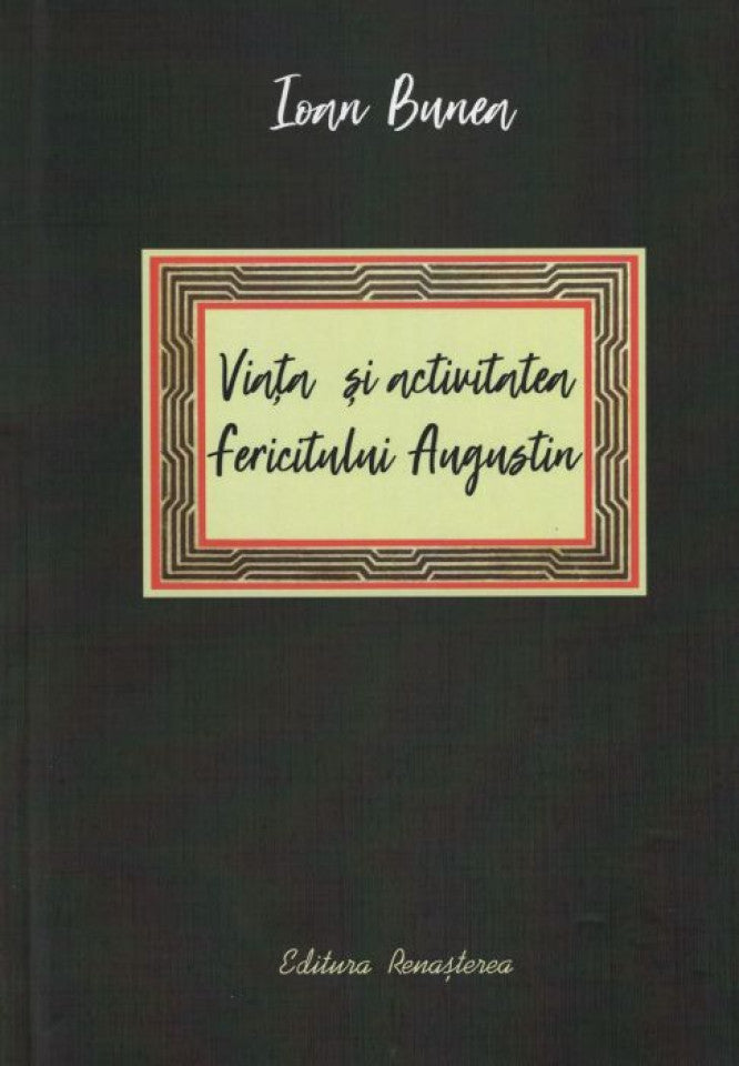 Viața și activitatea fericitului Augustin