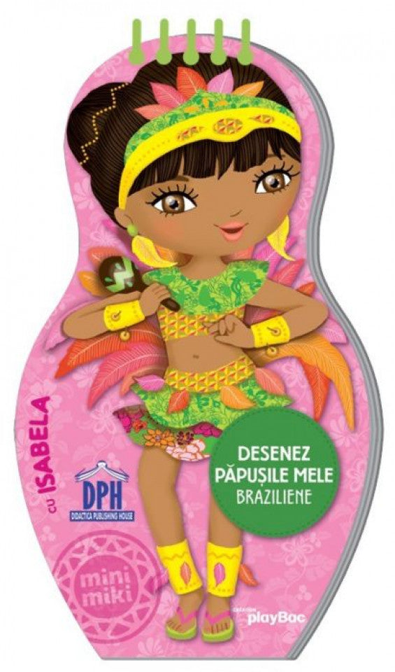 Desenez păpuşile mele braziliene cu Isabela