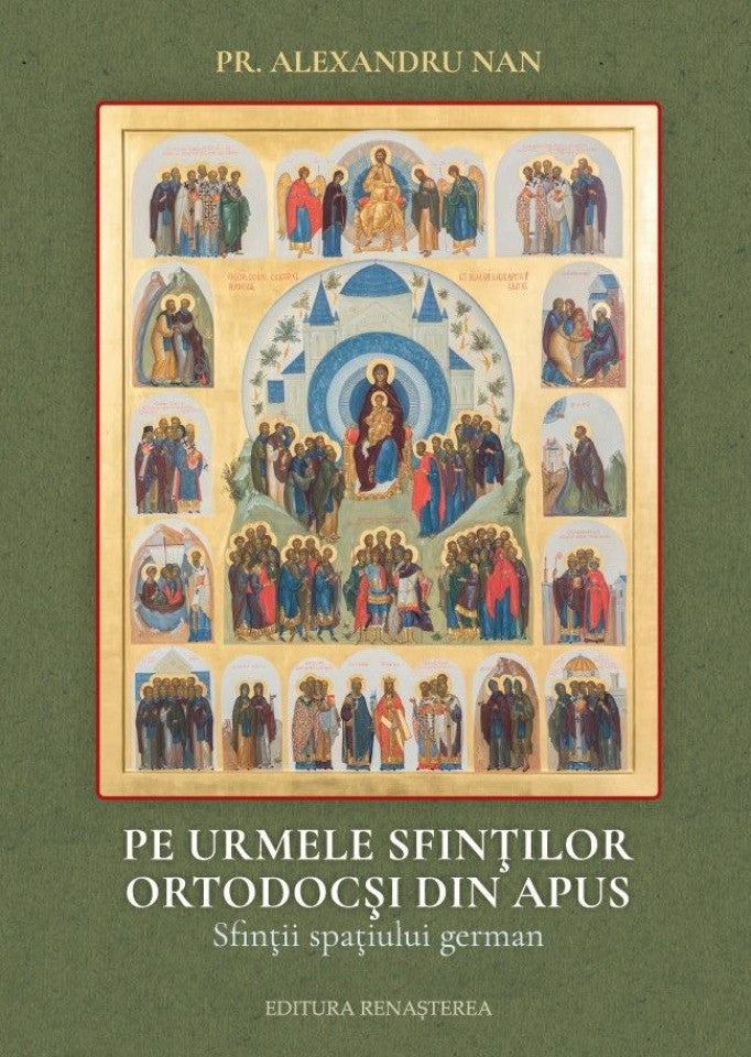 Pe urmele sfinților ortodocși din Apus. Sfinții spațiului german