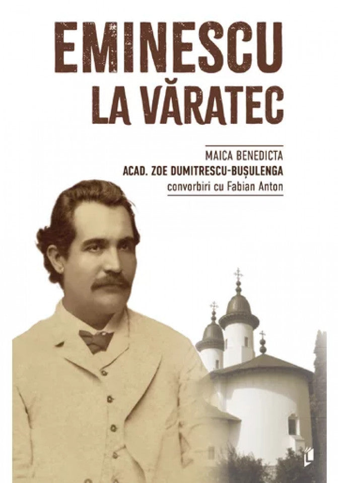 Eminescu la Văratec