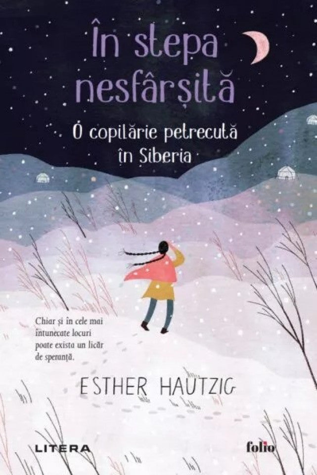 În stepa nesfârșită. O copilărie petrecută în Siberia