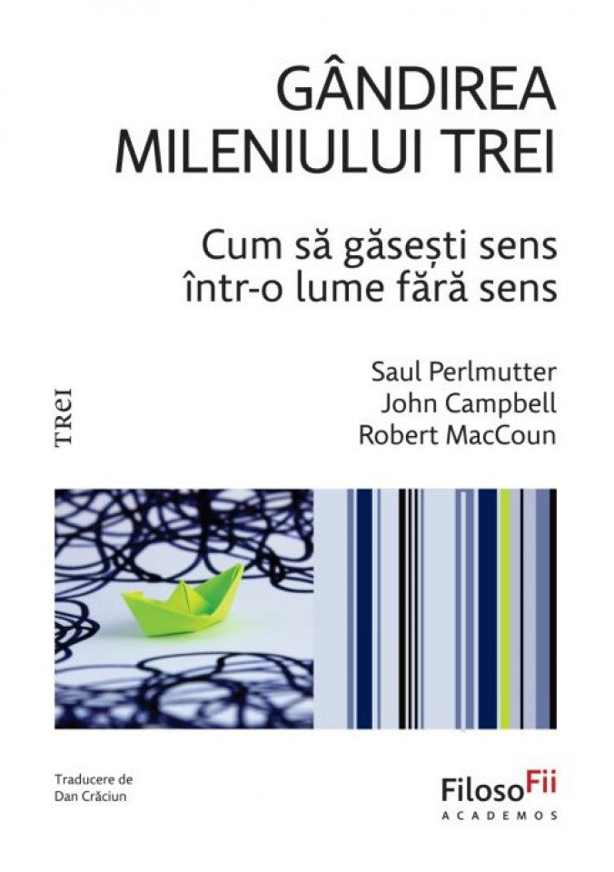 Gândirea mileniului trei. Cum să găsești sens într-o lume fără sens