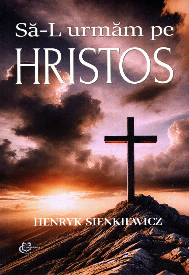 Să-L urmăm pe Hristos