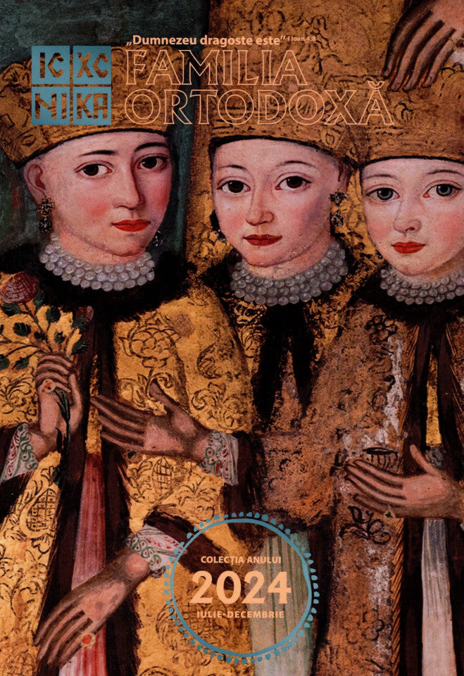Familia ortodoxă. Colecția anului 2024. Iulie - Decembrie