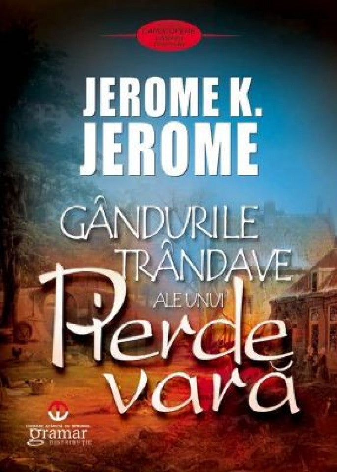 Gândurile trândave ale unui pierde vară