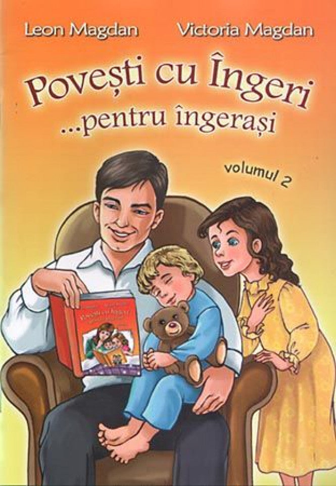 Poveşti cu îngeri… pentru îngeraşi. Vol. 2