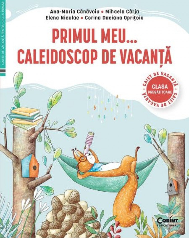 Primul meu... Caleidoscop de vacanță. Caiet de vacanță pentru clasa pregătitoare