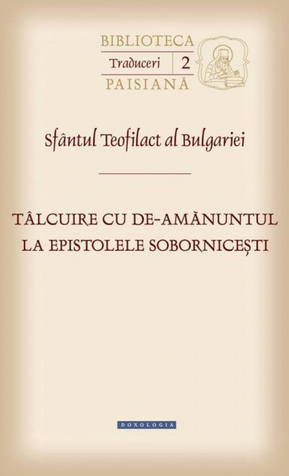 Tâlcuire cu de-amănuntul la epistolele sobornicești
