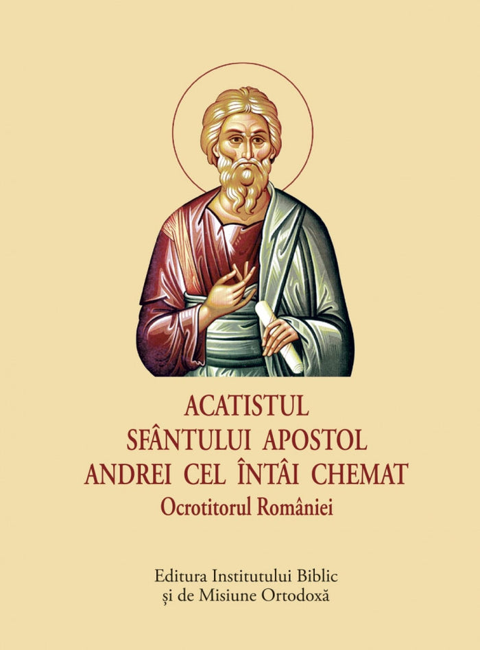 Acatistul Sfântului Apostol Andrei cel întâi chemat, Ocrotitorul României – format mic