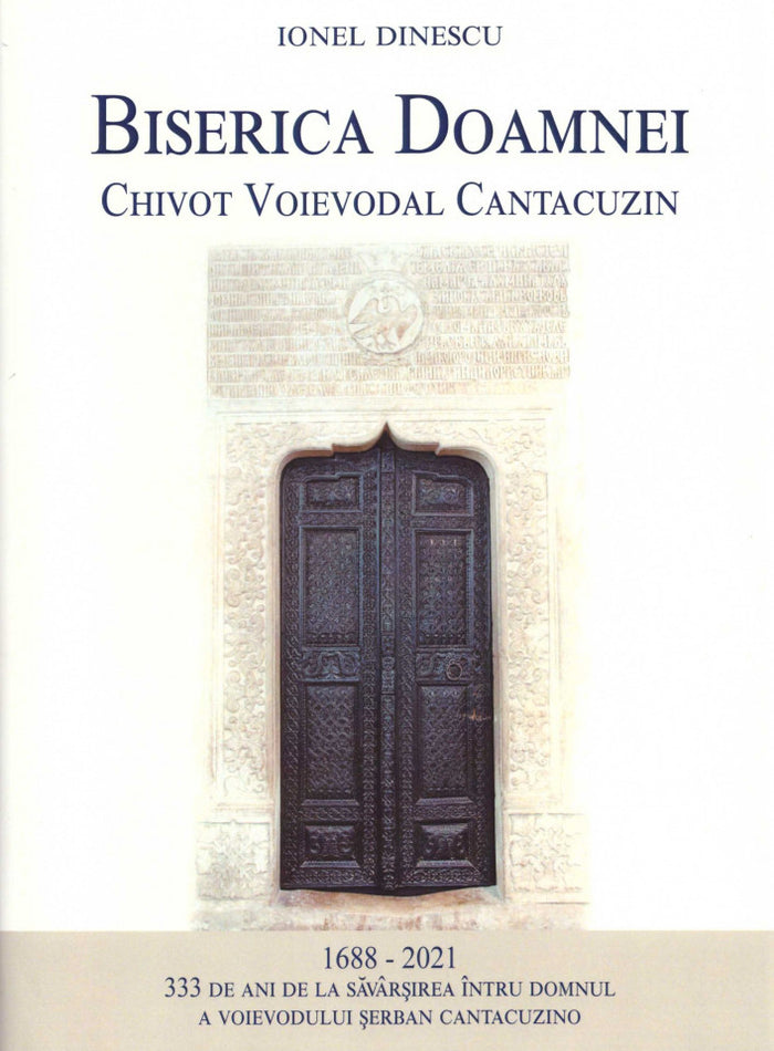 Biserica Doamnei - Chivot Voievodal Cantacuzin