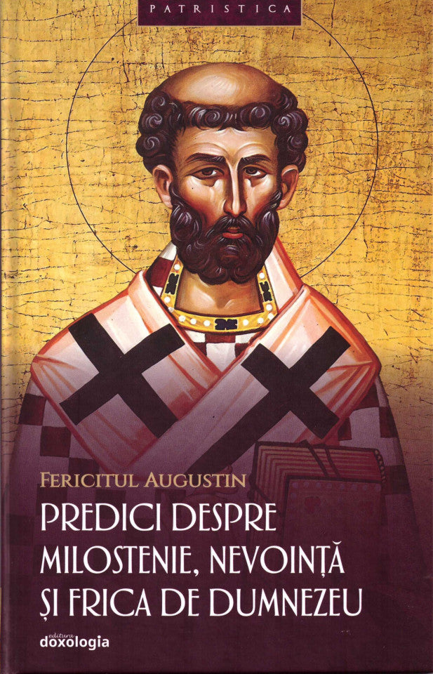 Predici despre milostenie, nevoinţă şi frică de Dumnezeu