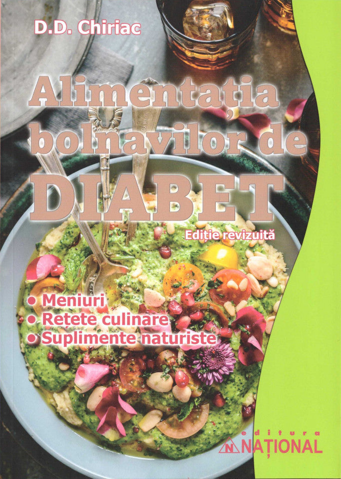 Alimentația bolnavilor de diabet. Ediție revizuită