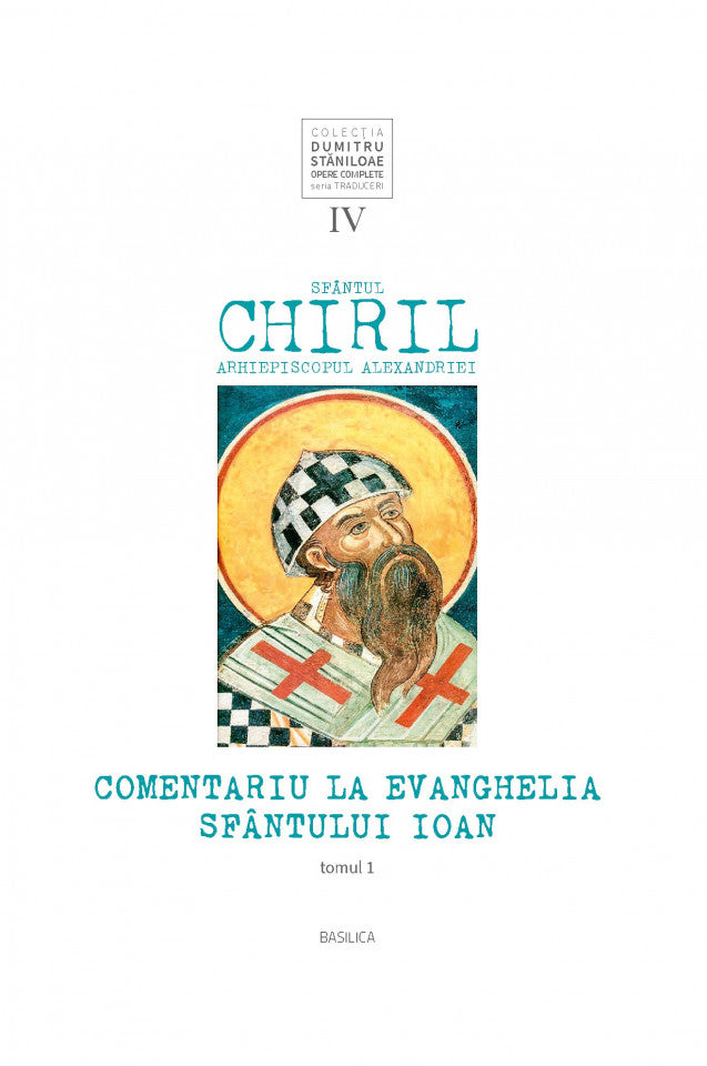 Comentariu la Evanghelia Sfântului Ioan, vol. IV, tomul 1