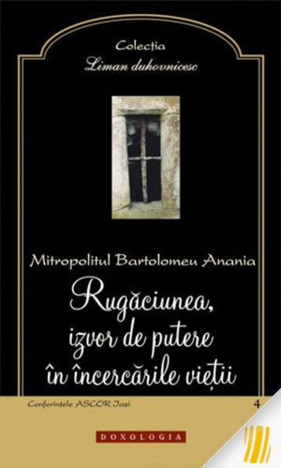 Rugăciunea, izvor de putere în încercările vieții