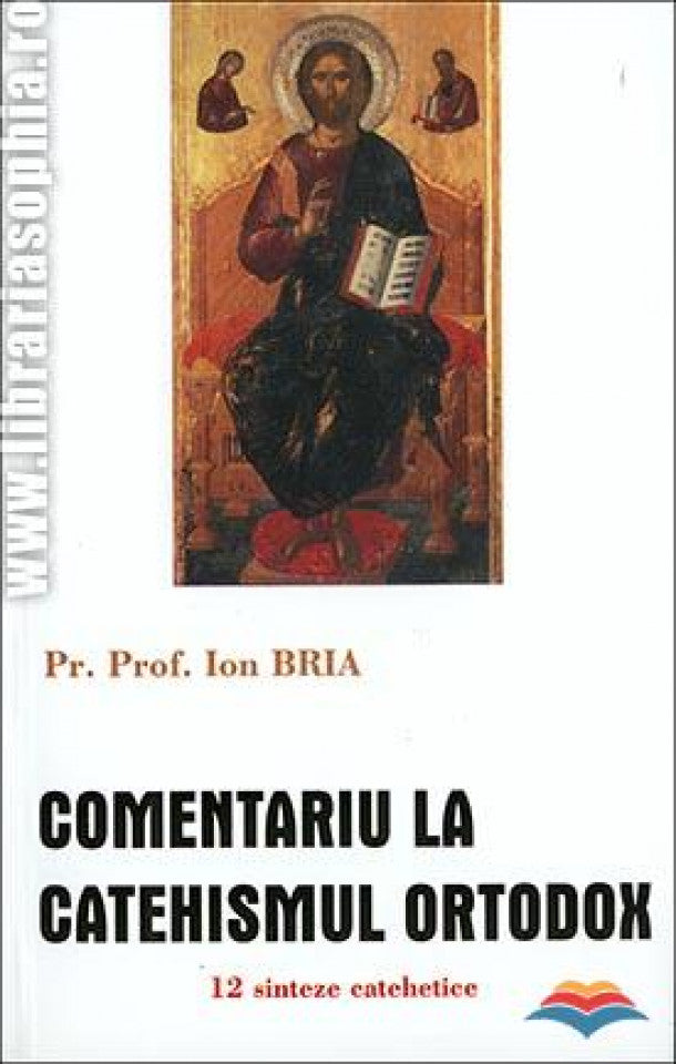 Comentariu la Catehismul Ortodox. 12 sinteze catehetice