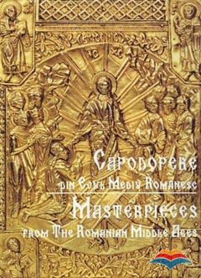 Capodopere din Evul Mediu Românesc (ediție bilingvă)