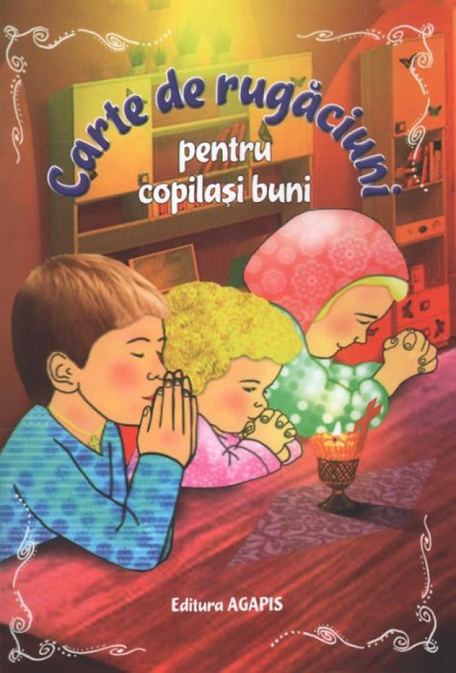 Carte de rugăciuni pentru copilaşi buni