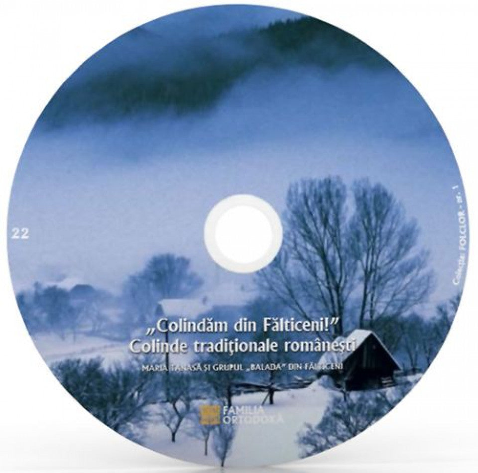 "Colindăm din Fălticeni!". Colinde tradiționale românești (cd audio) - Maria Tanasă și grupul "Balada" din Fălticeni