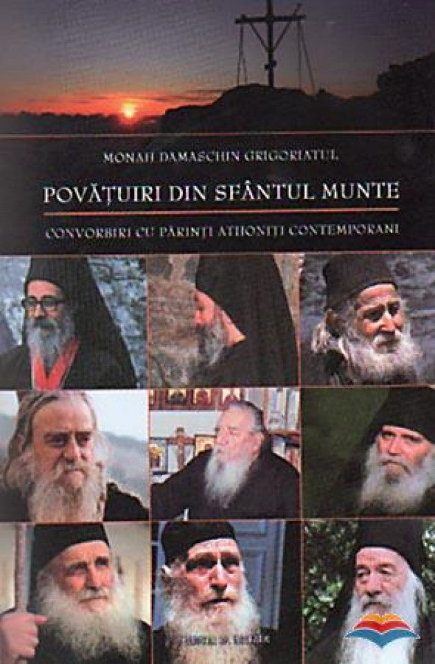 Povatuiri din Sfantul Munte. Convorbiri cu duhovnici contemporani