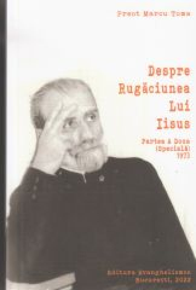 Despre Rugăciunea lui Iisus. Partea a doua (specială) 1973