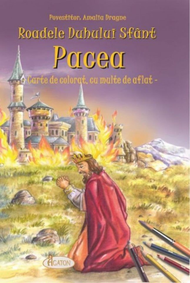 Roadele duhului sfânt - Pacea. Carte de colorat, cu multe de aflat