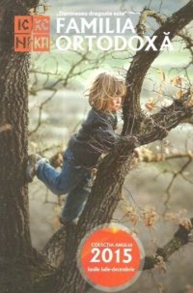 Familia ortodoxă. Colecția anului 2015. Lunile iulie-decembrie
