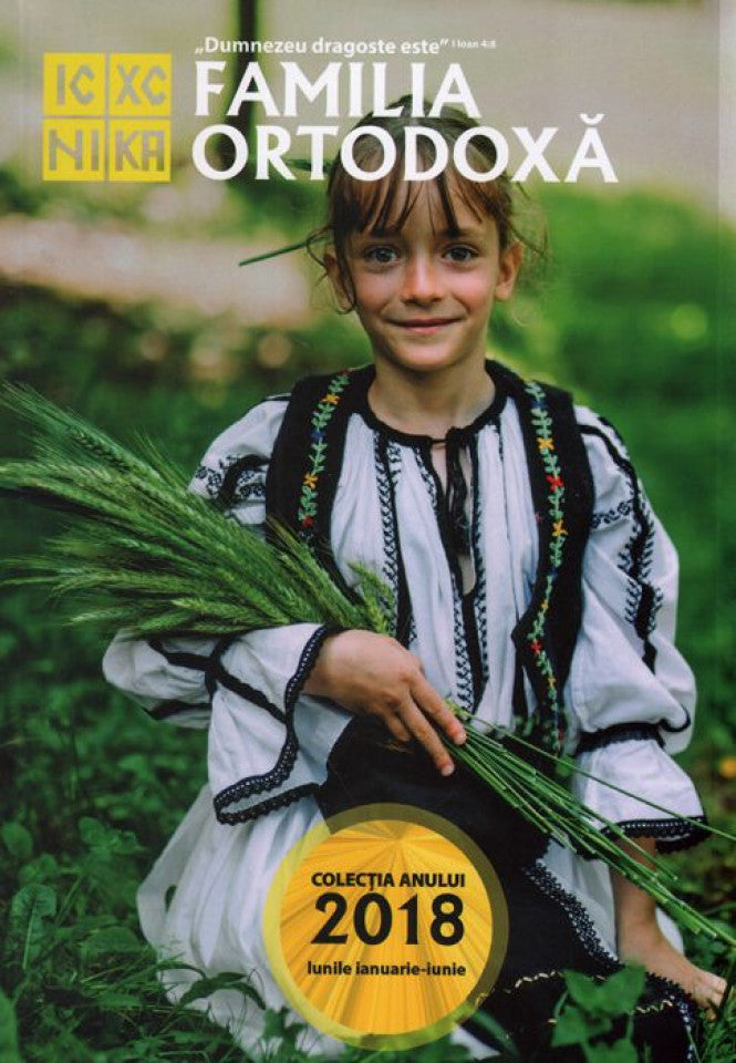 Familia ortodoxă. Colecția anului 2018. Lunile ianuarie-iunie