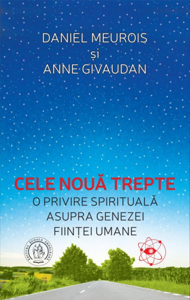 Cele nouă trepte. O privire spirituală asupra genezei fiinţei umane