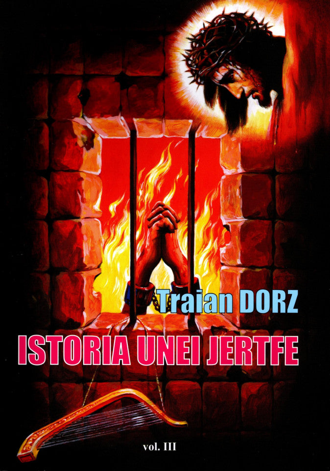 Istoria unei jertfe. Vol. III