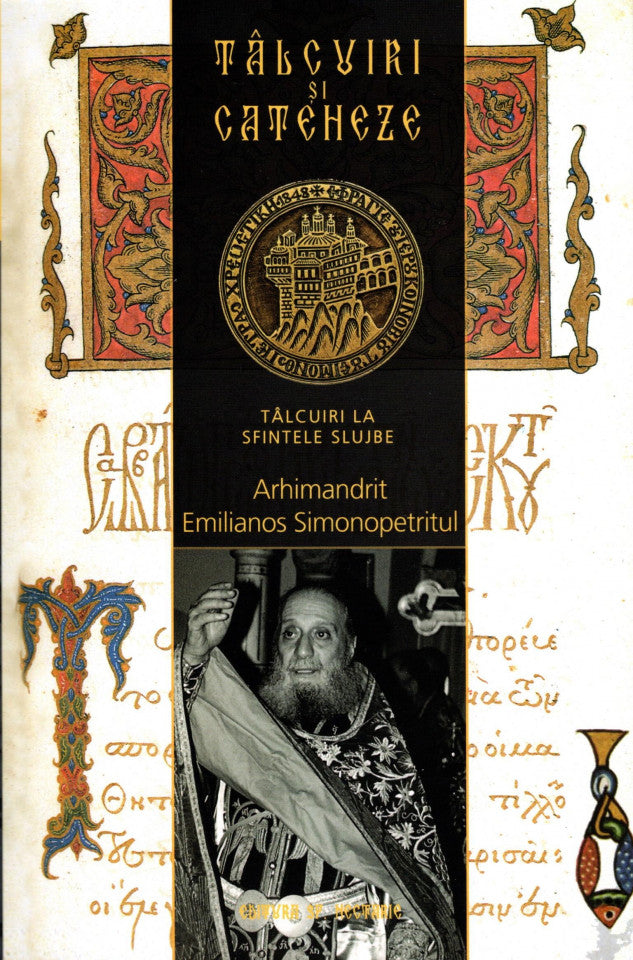 Talcuiri si cateheze. Vol. 2: Talcuire la Sfintele Slujbe