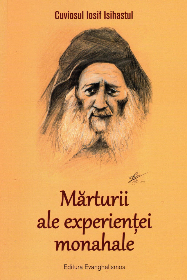 Mărturii ale experienței monahale - coperta necartonata, - Ediția a II-a