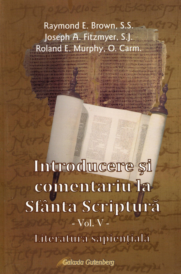 Introducere si comentariu la Sfanta Scriptura. Vol. 5: Literatura sapientiala