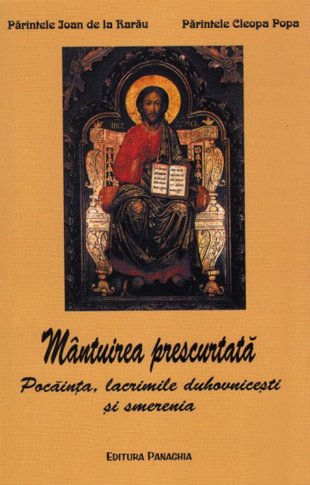 Mântuirea prescurtată. Pocăința, lacrimile duhovnicești și smerenia