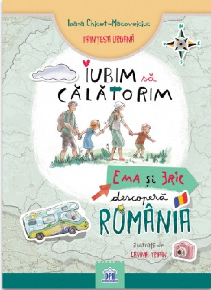 Iubim să călătorim. Ema și Eric descoperă România
