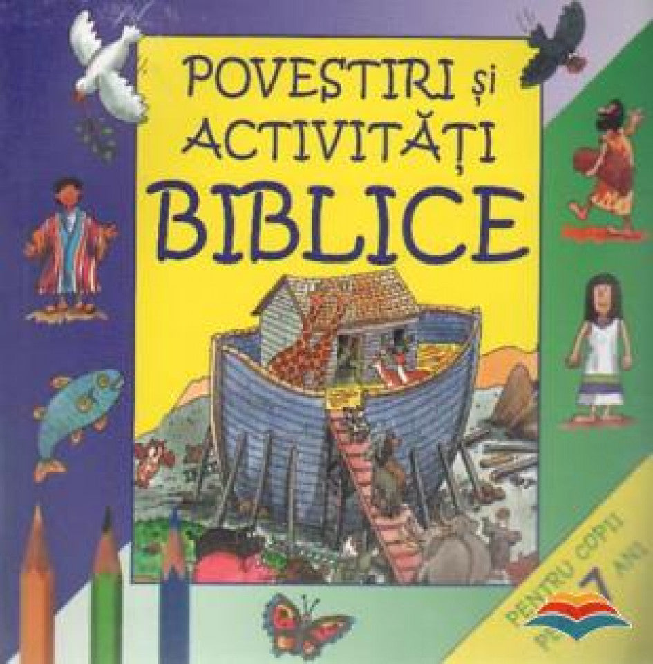 Poveştiri şi activităţi biblice pentru copii peste 7 ani