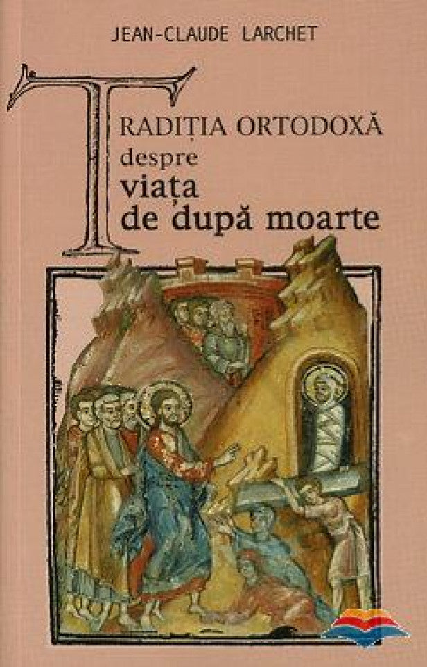 Tradiția ortodoxă despre viața de după moarte