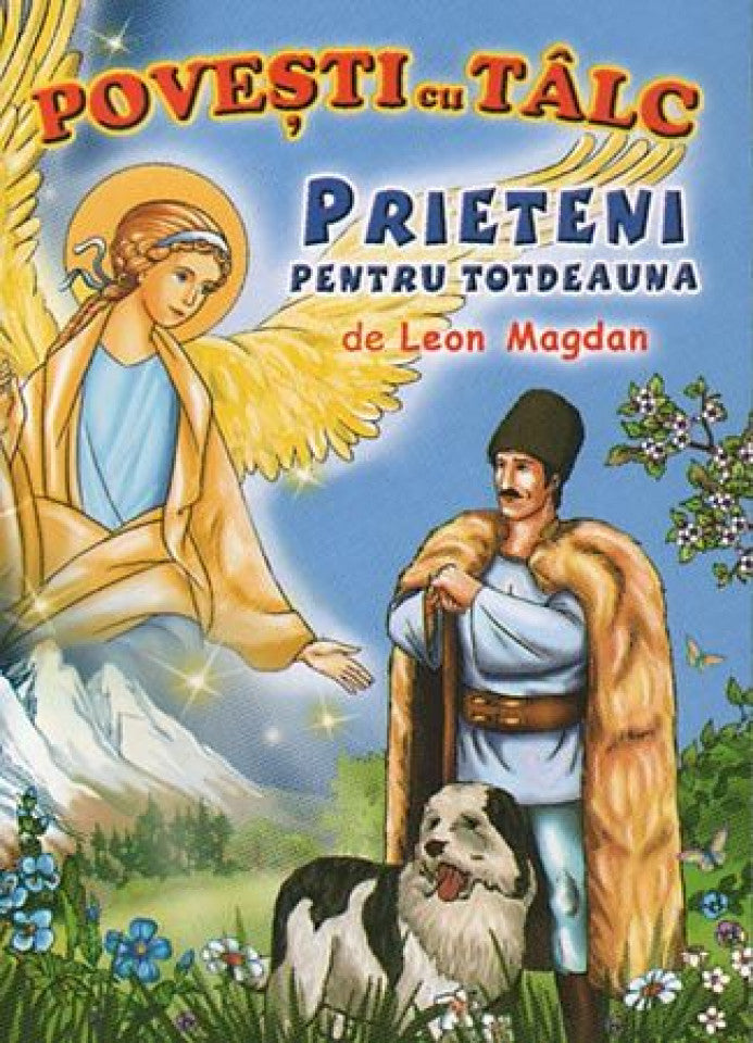 Prieteni pentru totdeauna - povesti cu talc