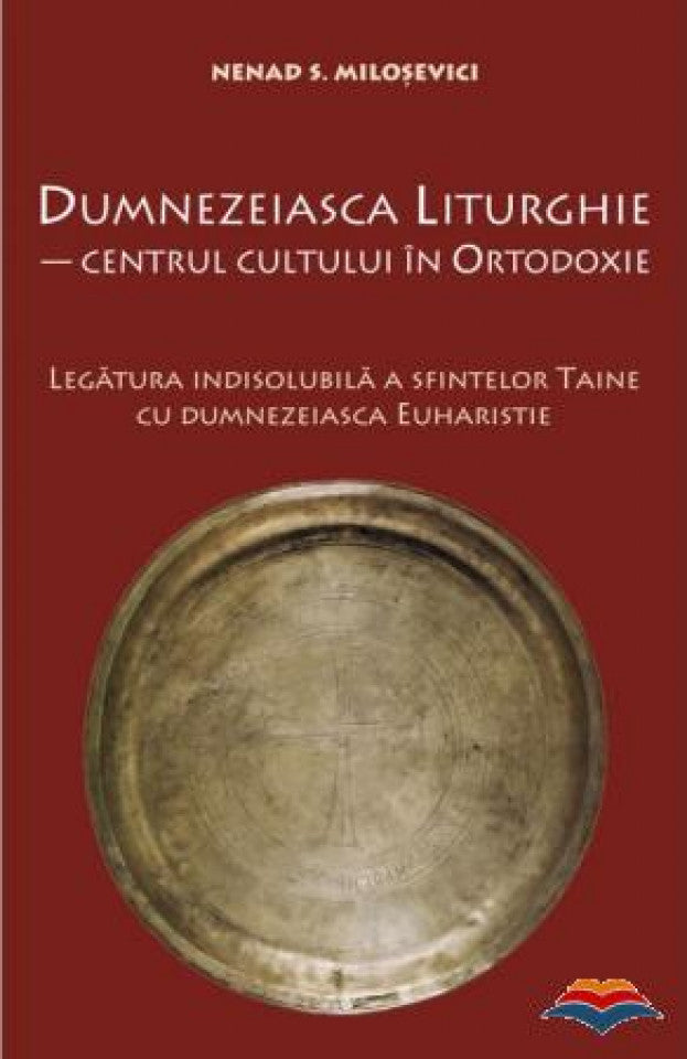 Dumnezeiasca liturghie. Centrul cultului în ortodoxie