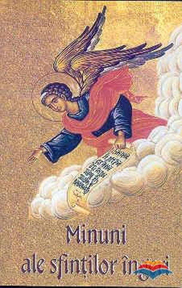 Minuni ale sfinților îngeri