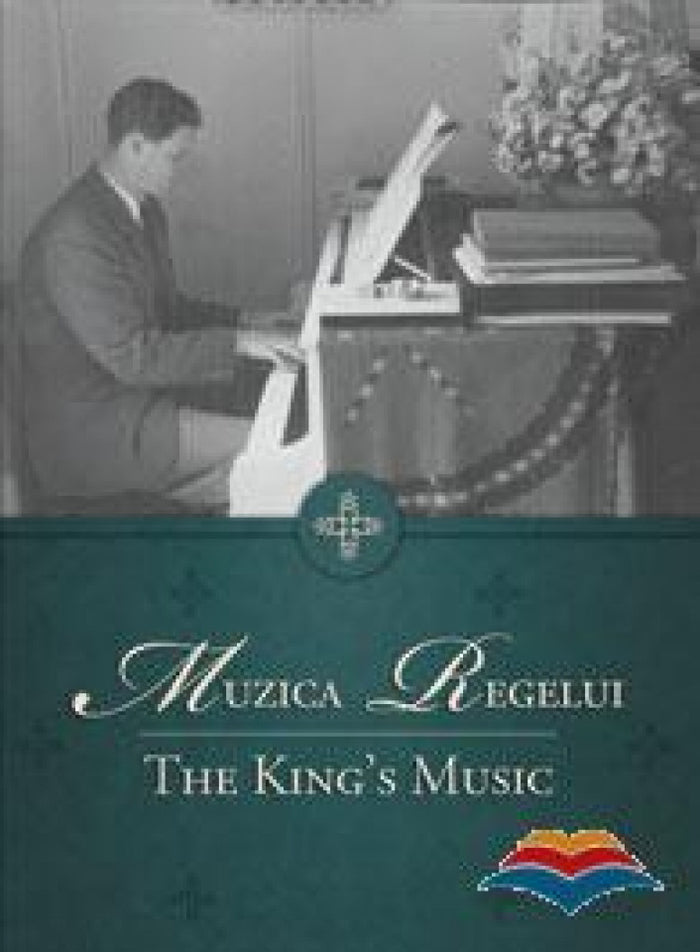 Muzica Regelui. Ediţia a II-a (carte & CD)