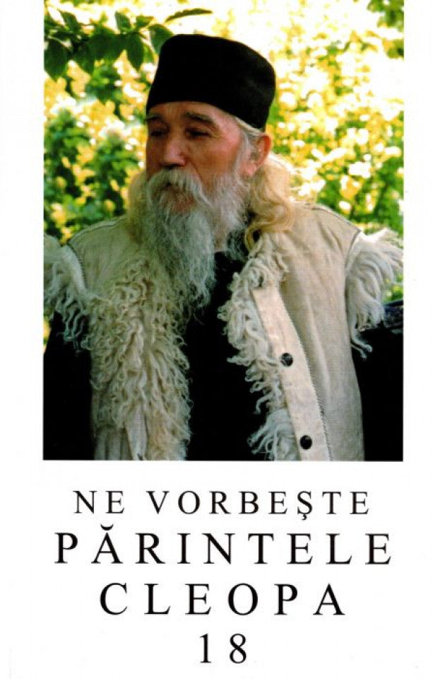 Ne vorbește Părintele Cleopa (vol 18)