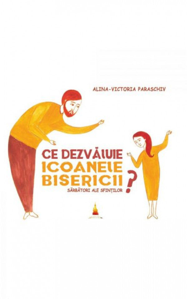 Ce dezvăluie icoanele Bisericii – Sărbători ale sfinţilor