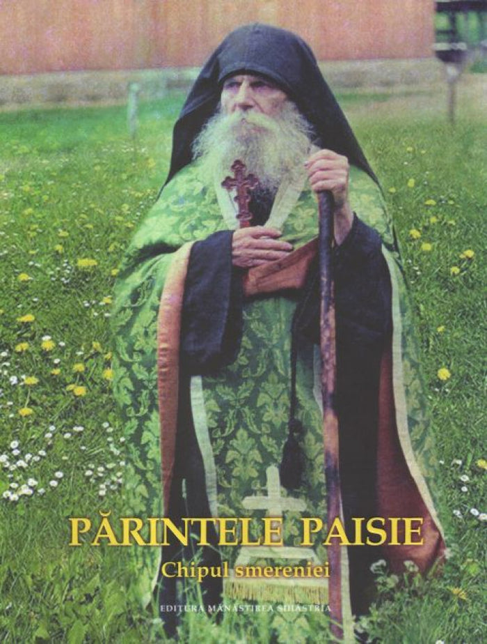 Părintele Paisie. Chipul smereniei
