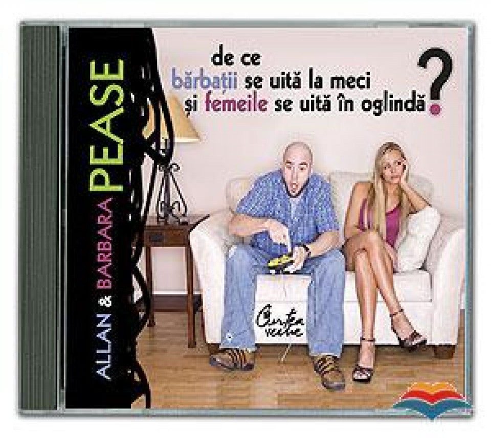 De ce barbaţii se uita la meci si femeile se uita in oglinda (audiobook)